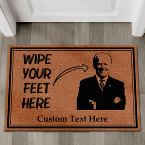 Wipe Your Feet Here, Anti Biden Doormat | Donald Trump Doormat | Personalized Trump Supporters Doormat C1065 - GOP