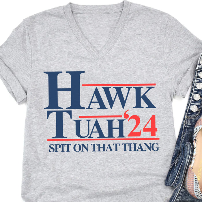 Hawk Tuah Spit On That Thang 2024 Shirt | Election Shirt | Political Bright Tee C1075 - GOP