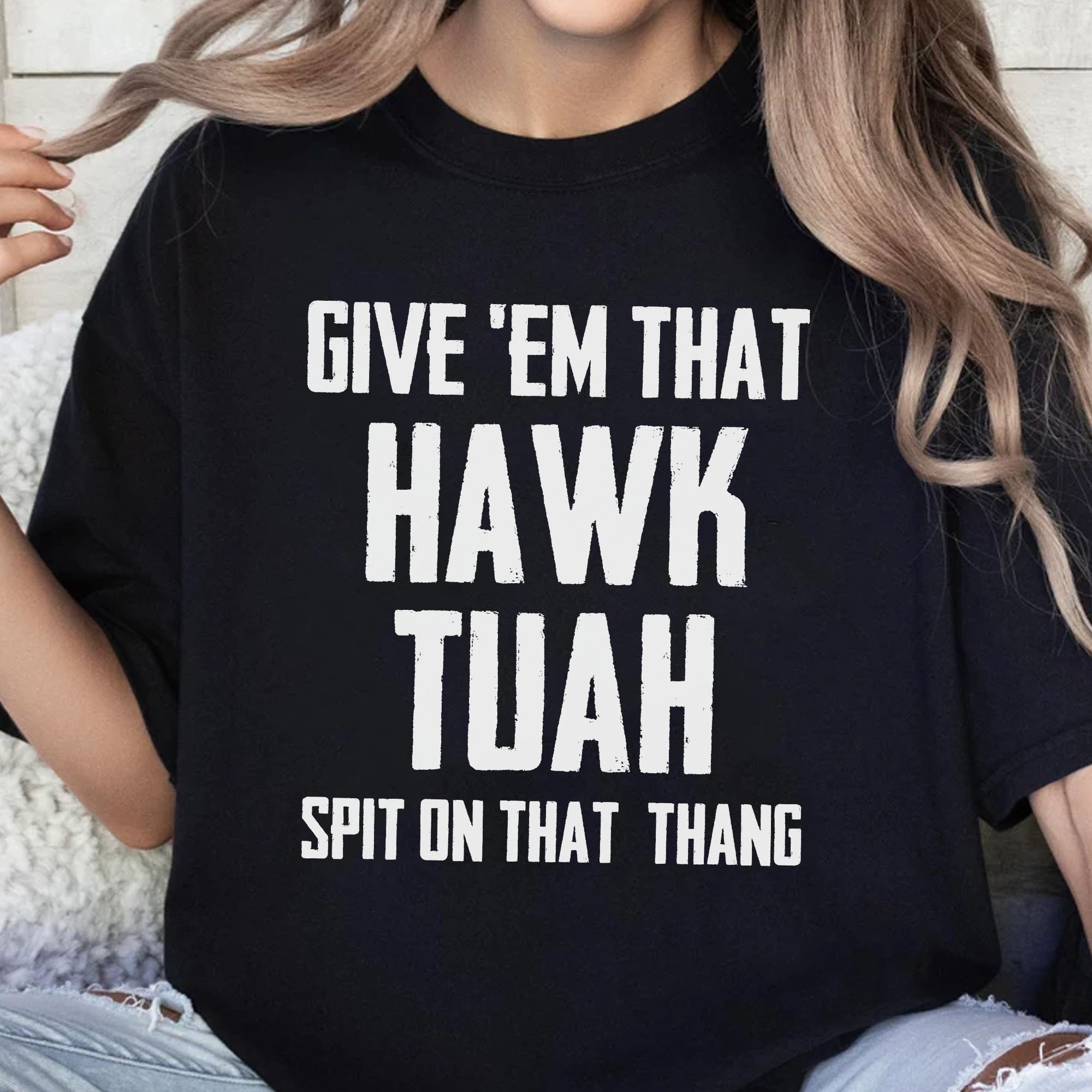 Give Em That Hawk Tuah Spit On That Thang Shirt | Political Election Dark Tee C1076 - GOP