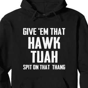 Give Em That Hawk Tuah Spit On That Thang Shirt | Political Election Dark Tee C1076 - GOP