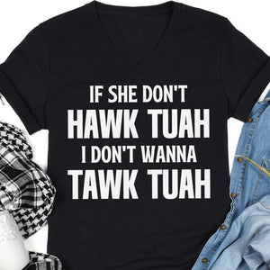 If She Dont Hawk Tuah | Hawk Tuah Spit On That Thang Shirt | Political Election Dark Tee C1078 - GOP