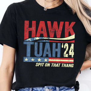 Hawk Tuah Spit On That Thang 2024 American Flag | Hawk Tuah Shirt | Election Shirt | Political Dark Tee C1081 - GOP