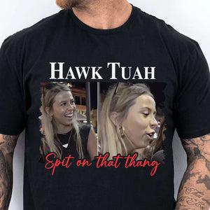 Hawk Tuah Spit On That Thang 2024 Photo Meme Girl | Hawk Tuah Shirt | Election Tee | Political Dark Shirt C1088 - GOP