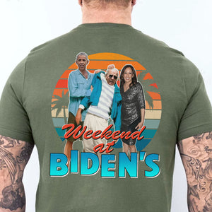 Weekend at Biden's Unisex Shirt | Anti Biden Shirt | Republican Shirt | Trump Supporters Backside Shirt Dark C1098 - GOP