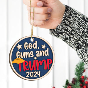 God Guns and Trump Ornament | Trump 2024 Ornament | Gift For Trump Supporters | Patriotic 2 Layered Wooden Ornament C1106 - GOP