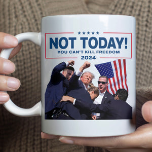 Not Today You Can't Kill Freedom | Trump Fight 2024 Mug | Trump Pennsylvania Rally | Trump Fight Mug C1109 - GOP