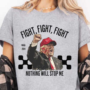 Nothing Will Stop Me | Trump Fight 2024 Shirt Pennsylvania Rally | Shirt Bright C1117 - GOP