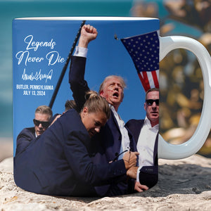 Legends Never Die | Trump Fight 2024 Mug | Trump Pennsylvania Rally | Trump Fight Mug C1119 - GOP