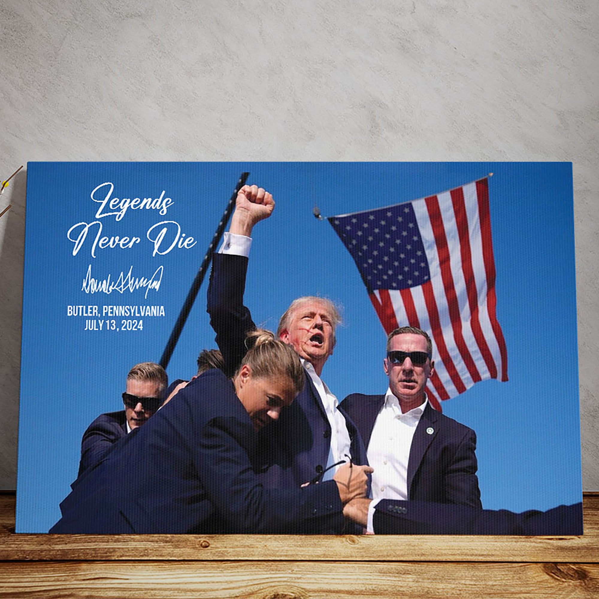 Legends Never Die, Trump Fight 2024 Canvas, Trump Pennsylvania