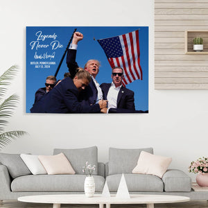 Legends Never Die | Trump Fight 2024 Canvas | Trump Pennsylvania Rally | Trump Fight Canvas C1119 - GOP