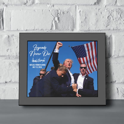 Legends Never Die | Trump Fight 2024 Picture | Trump Pennsylvania Rally | Trump Fight Picture Frame C1119 - GOP