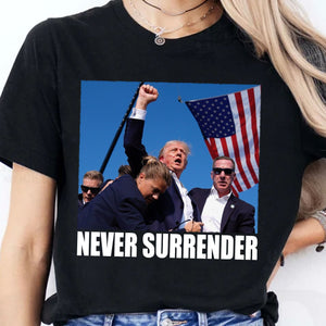 Trump Never Surrender | Trump Fight 2024 Shirt Pennsylvania Rally | Shirt Dark C1121 - GOP