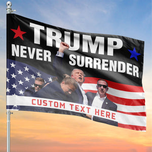 Trump Never Surrender | Trump Fight 2024 Flag | Trump Pennsylvania Rally | Trump Fight House Flag C1125 - GOP