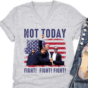 Not Today Shirt | Trump Fight Shirt | Donald Trump Shirt Bright T1131 - GOP