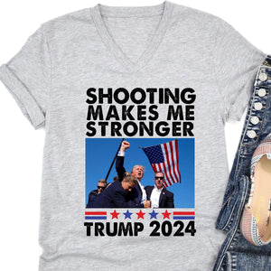 Shooting Makes Me Stronger Shirt | Trump Fight Shirt | Donald Trump Shirt Bright T1133 - GOP