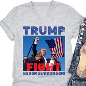 Never Surrender | Trump Fight Shirt | Trump Supporters Shirt Bright T1136 - GOP