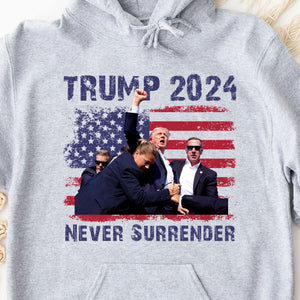 Never Surrender | Trump Fight 2024 Shirt Pennsylvania Rally | Donald Trump Shirt Bright T1155 - GOP