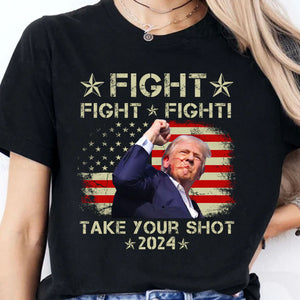 Take Your Shot | Trump Fight 2024 Shirt Pennsylvania Rally | Trump Supporters Shirt Dark T1159 - GOP