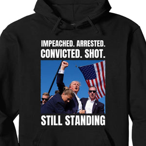 Trump Still Standing | Trump Fight 2024 Shirt Pennsylvania Rally | Donald Trump Shirt Dark T1160 - GOP