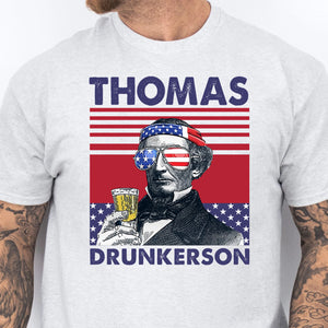 Thomas Drunkerson Funny 4th Of July Drinking Shirt Bright T1187