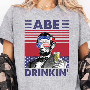 Abe Drinkin Funny 4th Of July Drinking Shirt Bright T1188