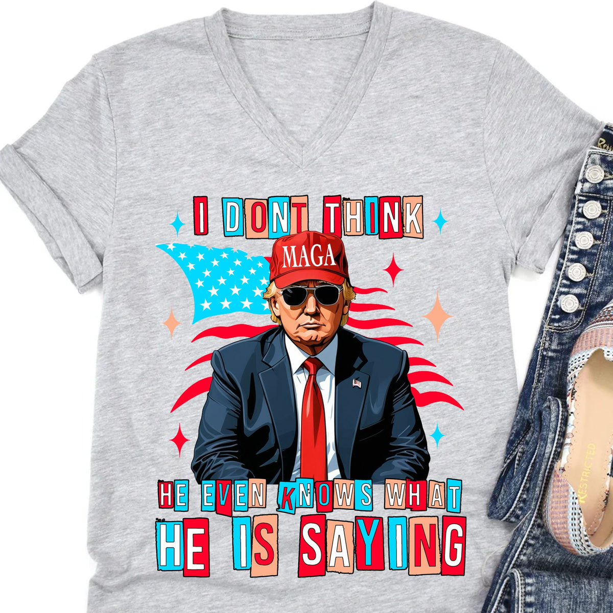 I Don't Think He Even Knows What He Is Saying | Trump 2024 Shirt | Trump Supporters Shirt Bright T1194 - GOP