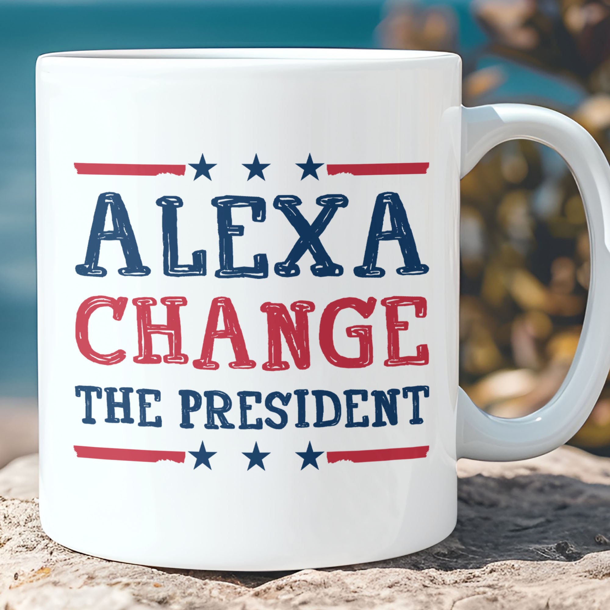 Alexa Change The President Mug | Election Mug | Political Mug T1202 - GOP