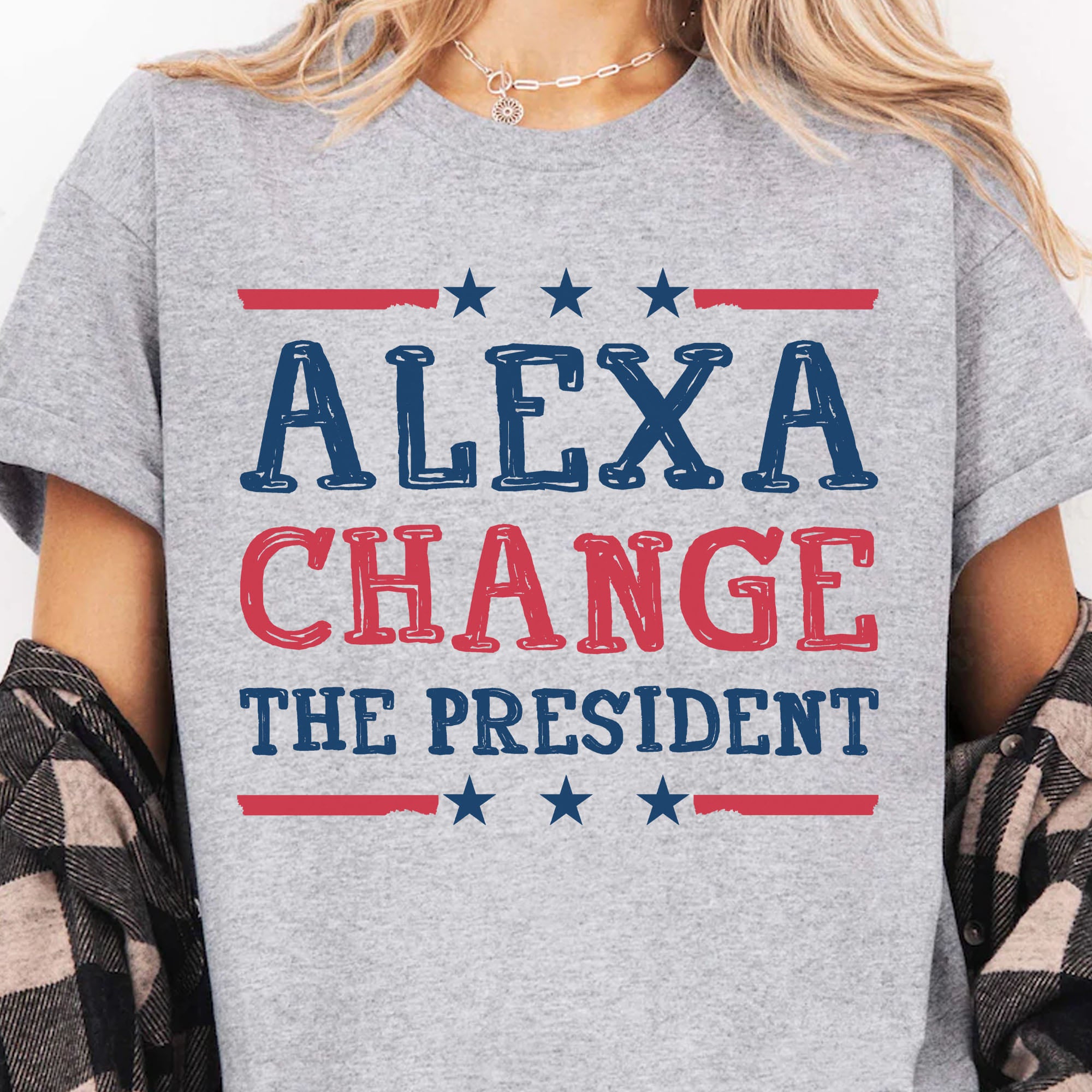 Alexa Change The President Shirt | Political Shirt | Election Bright T-Shirt T1202 - GOP