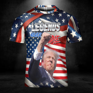 Legends Never Die Unisex 3D T-Shirt | Trump Fight Shirt | Trump Supporters All-Over Printed T-Shirt C1203 - GOP