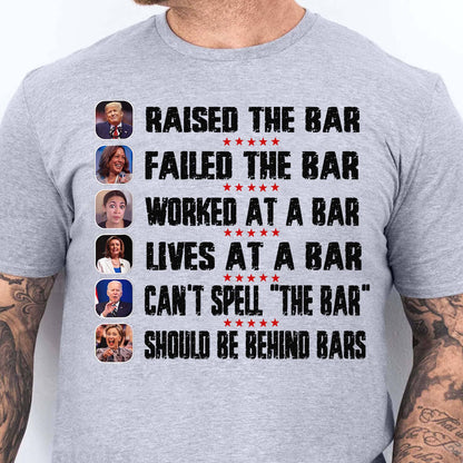Trump Raised The Bar Harris Failed The Bar T-Shirt | Trump 2024 Shirt | Trump Supporters Shirt Bright T1213 - GOP