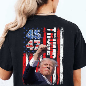 Trump Fight 45 47 Shirt | Political 2024 Shirt | Trump Supporters Backside Shirt Dark T1219 - GOP