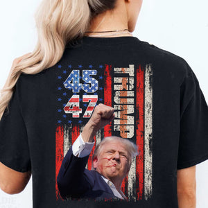 Trump Fight 45 47 Shirt | Political 2024 Shirt | Trump Supporters Backside Shirt Dark T1220 - GOP