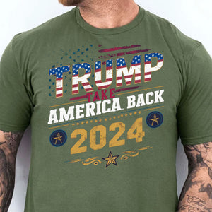 Take America Back | Trump 2024 Shirt | Trump Supporters Shirt Dark T1229 - GOP