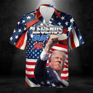 Legends Never Die Hawaiian Shirt | Trump Fight 3D Shirt | Trump Supporters Hawaiian Shirt C1231 - GOP