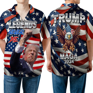 Legends Never Die Hawaiian Shirt | Trump Fight 3D Shirt | Trump Supporters Hawaiian Shirt C1231 - GOP