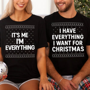 I Have Everything I Want For Christmas, Couple Matching Christmas Shirt, Personalized Custom Couple Sweatshirt T1324