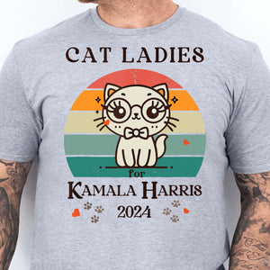 Cat Ladies Kamala Harris Shirt | Kamala Harris 2024 Shirt | Democrat Shirt Bright T1235 - KH2