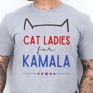 Cat Ladies For Kamala Shirt | Kamala Harris 2024 Shirt | Democrat Shirt Bright T1237 - KH2