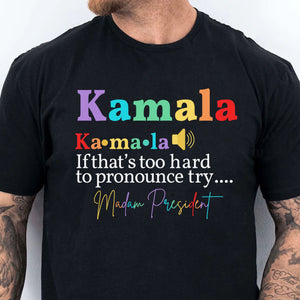 Kamala Madam President | Kamala Harris 2024 Shirt | Democrat Shirt Dark T1243 - KH2