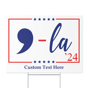 La Kamala Harris 2024 Yard Sign | Kamala Harris Yard Sign | Democrat Yard Sign T1248 - KH2