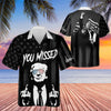You Missed Hawaiian Shirt | Trump Fight Shirt | Trump Supporters Hawaiian Unisex 3D Shirt C1250 - GOP