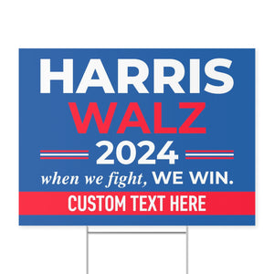 Harris Walz 2024 When We Fight We Win Yard Sign | Kamala Harris 2024 Yard Sign | Democrat Yard Sign T1254 - KH2