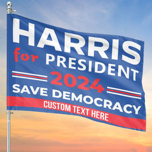 Harris For President Save Democracy Flag | Kamala Harris 2024 Flag | Democrat Garden Flag House Flag T1255 - KH2