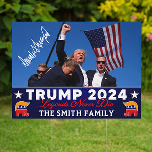 Trump Fight 2024 Yard Sign | Legends Never Die | Trump Supporters Yard Sign C1264 - GOP