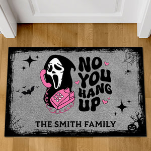 No You Hang Up Doormat, Halloween Welcome Mat, Spooky Horror Mat, Funny Halloween Doormat T1285