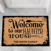 Welcome To Our Haunted House Doormat, Halloween Welcome Mat, Funny Halloween Doormat T1307
