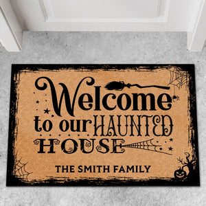 Welcome To Our Haunted House Doormat, Halloween Welcome Mat, Funny Halloween Doormat T1307