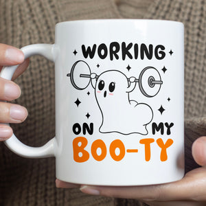 Working On My Boo-ty Ghost Mug, Funny Halloween Mug, Cute Ghost Mug, Halloween Mug T1320