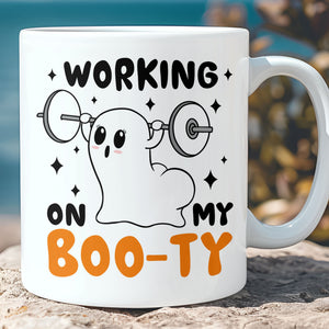 Working On My Boo-ty Ghost Mug, Funny Halloween Mug, Cute Ghost Mug, Halloween Mug T1320