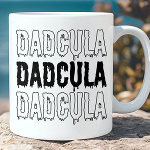 Dadcula Mug, Funny Halloween Mug, Gift For Dad, Halloween Mug T1327